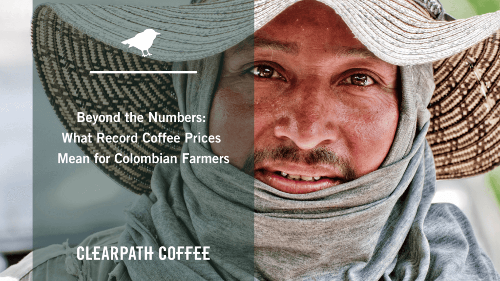 Global coffee prices have surged to record highs, shaking up the industry. But beyond market volatility, what does this mean for the farmers who grow our coffee? In Colombia, this price spike is bringing long-awaited financial relief, allowing producers to invest in their farms, improve their homes, and plan for the future with confidence. At ClearPath Coffee, we believe this is a moment to build stronger, more transparent partnerships that uplift the entire supply chain. Read the full article to learn more about how this shift is impacting Colombian coffee growers. ☕🌱